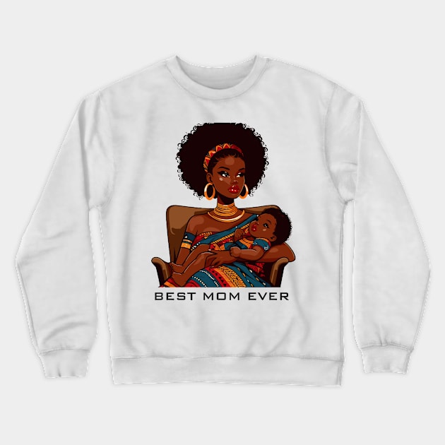 Best Mom Ever Crewneck Sweatshirt by Graceful Designs